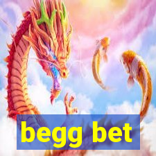 begg bet
